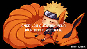 Naruto Quotes Question Your Own Belief Wallpaper