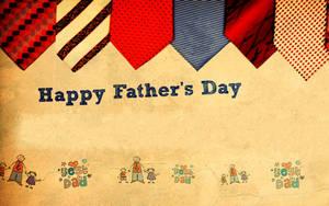 Neckties And Drawing For Father's Day Wallpaper