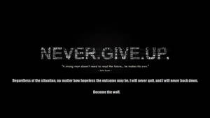Never Give Up Collage Wallpaper