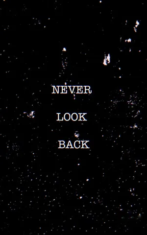 Never Look Back - A Black And White Image Wallpaper