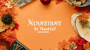 November Be Thankful Orange Aesthetic Wallpaper