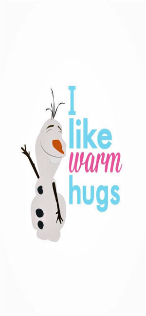 Olaf Like Warm Hugs Quote Wallpaper