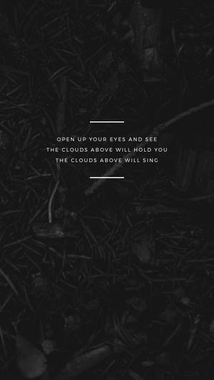 Open Up Your Eyes Small Quotes Wallpaper
