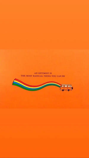 Optimist Quote Orange Phone Wallpaper