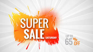Orange Tinted Super Saturday Sale Wallpaper