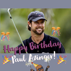 Paul Azinger Edited Birthday Wallpaper