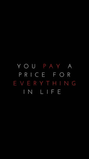 Pay A Price In Life Quotes Wallpaper