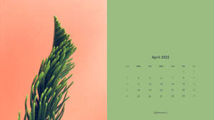 Pink And Green April 2022 Calendar Wallpaper