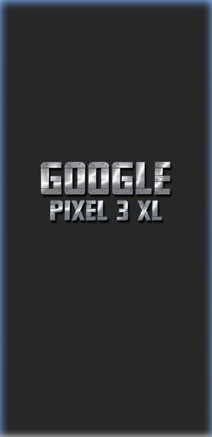 Pixel 3 Xl Metal Logo Wallpaper
