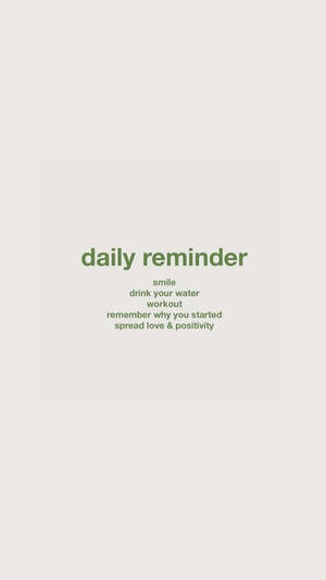 Positive Daily Reminders And Quotes Wallpaper