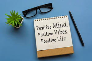 Positive Mind Vibes Life Quotes Wallpaper