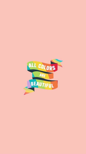 Pride All Colors Quote Wallpaper