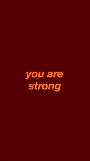 Red Aesthetic Tumblr You Are Strong Wallpaper