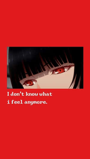 Red Kakegurui Quote Anime Aesthetic Wallpaper
