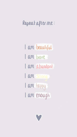 Repeat After Me Affirmation Wallpaper