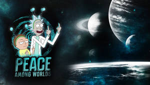 Rick And Morty Peace Among Worlds Wallpaper