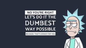 Rick Sanchez Being Sarcastic Wallpaper