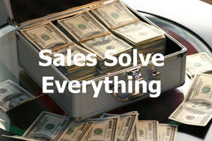 Sales Solve Everything Quotes Wallpaper