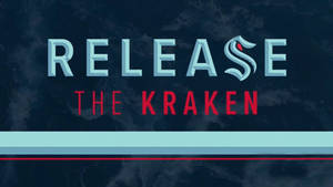 Seattle Kraken Release The Kraken Slogan Wallpaper