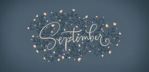 September Floral Word Art Wallpaper