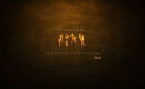 Set Your Life On Fire Life Quotes Wallpaper