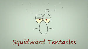 Squidward Tentacles Face With Name Wallpaper