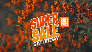 Super Saturday Rowanberries Sale Hustle Wallpaper