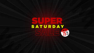 Super Saturday Sale Bold Black Theme Wallpaper