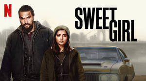 Sweet Girl Netflix Poster Wallpaper