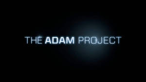 The Adam Project Title Wallpaper