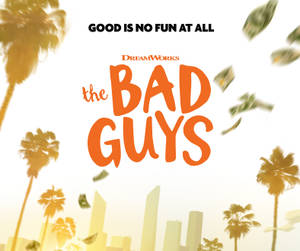 The Bad Guys Digital Poster Wallpaper