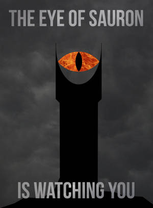 The Eye Of Sauron Is Watching You Wallpaper