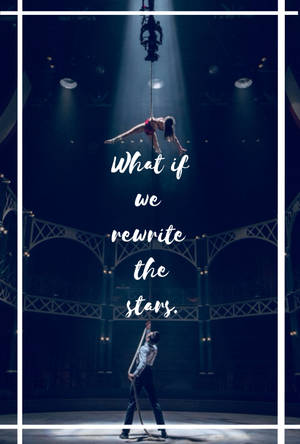 The Greatest Showman Performance Poster Wallpaper