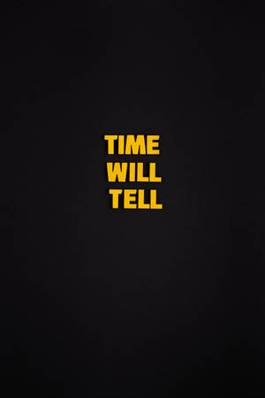 Time Will Tell Black Phone Wallpaper