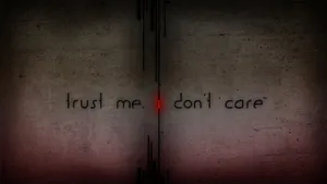 Trust Me I Don't Care Wallpaper