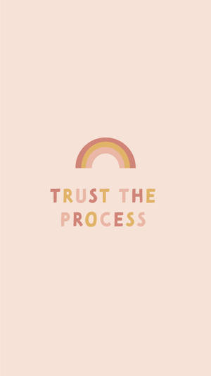 Trust The Process Quote Wallpaper