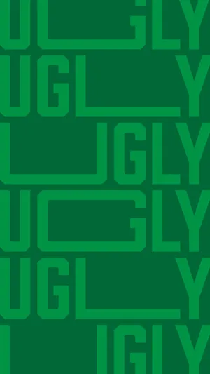 Ugly Green Typography Wallpaper