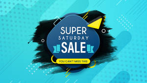 Unmissable Super Saturday Sale Wallpaper