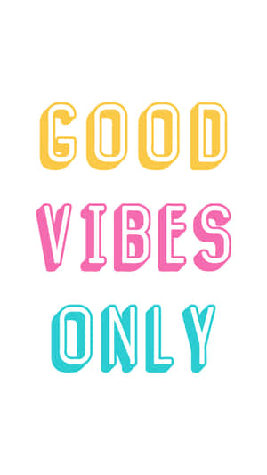 Uplifting Typography Art - Good Vibes Wallpaper