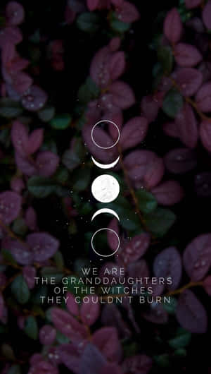 Witchy_ Inspirational_ Quote_ Background Wallpaper