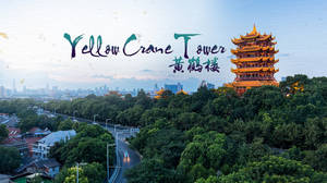 Yellow Crane Tower Wuhan China Wallpaper