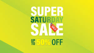 Yellow-green Super Saturday Sale Wallpaper