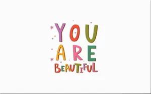 You Are Beautiful Colorful Letters Wallpaper