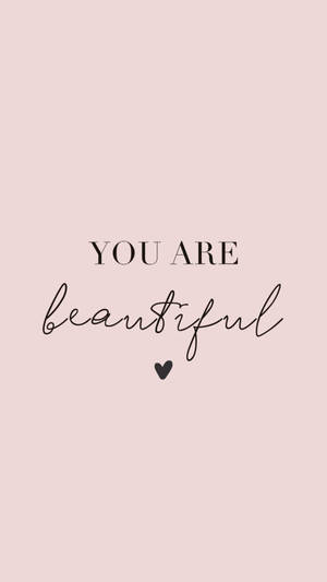 You Are Beautiful With Heart Wallpaper