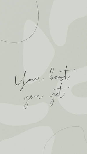 Your Best Year Yet Motivational Mobile Wallpaper