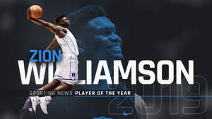 Zion Williamson 2019 Player Of The Year Wallpaper